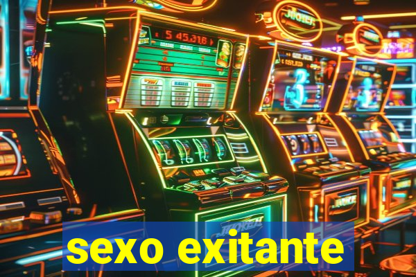 sexo exitante